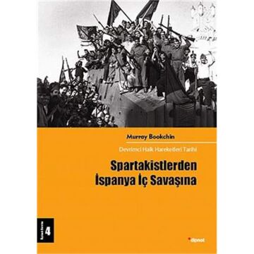 Spartakistlerden İspanya İç Savaşına: Devrimci Halk Hareketleri Tarihi - Üçüncü Devrim - 4
