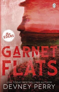 Garnet Flats: (The Edens #3)