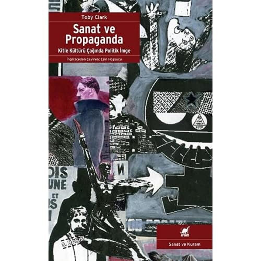 Sanat ve Propaganda: Kitle Kültürü Çağında Politik İmge