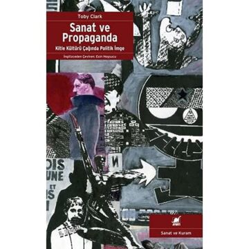 Sanat ve Propaganda: Kitle Kültürü Çağında Politik İmge