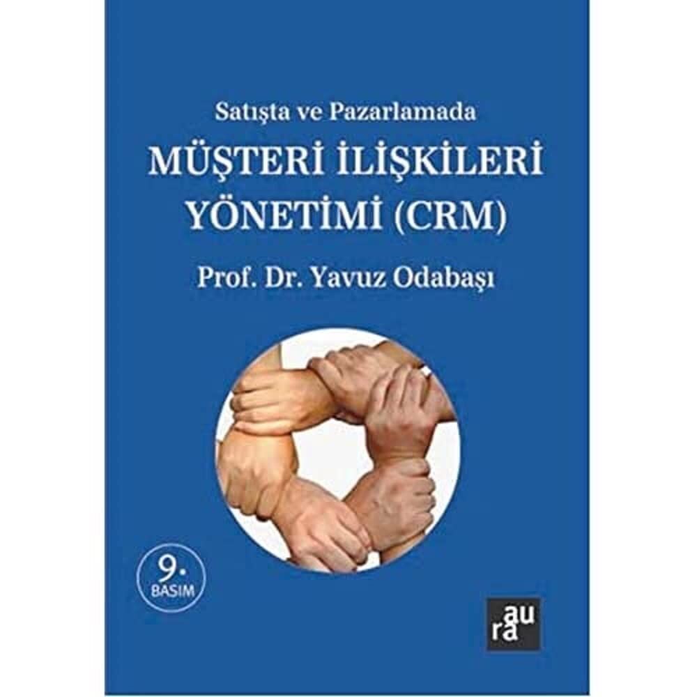 Satışta ve Pazarlamada Müşteri İlişkileri Yönetimi (CRM)