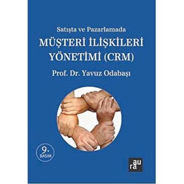 Satışta ve Pazarlamada Müşteri İlişkileri Yönetimi (CRM)