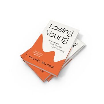 Losing Young: How to Grieve When Your Life is Just Beginning