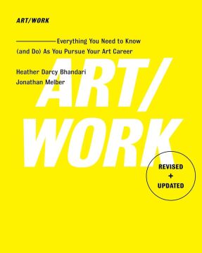 Art/Work - Revised & Updated: Everything You Need to Know (and Do) As You Pursue Your Art Career (Kapak Resmi değişebilir)