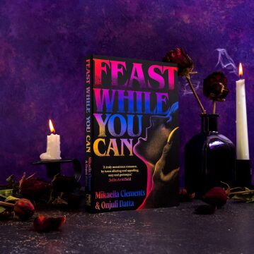Feast While You Can: a 'brilliantly visceral queer horror' for fans of Julia Armfield and Eliza Clark