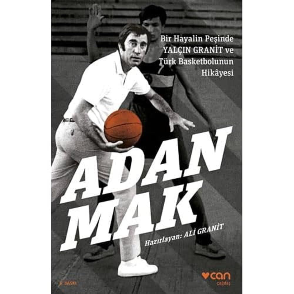 Adanmak: Bir Hayalin Peşinde Yalçın Granit ve Türk Basketbolunun Hikayesi