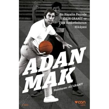 Adanmak: Bir Hayalin Peşinde Yalçın Granit ve Türk Basketbolunun Hikayesi