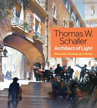 Thomas Schaller, Architect of Light: Watercolor Paintings by a Master