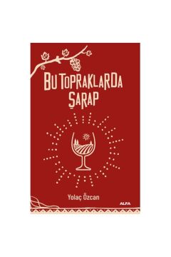 Bu Topraklarda Şarap