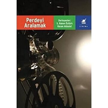 Perdeyi Aralamak: Filmlerde Anlatı ve Eleştiri