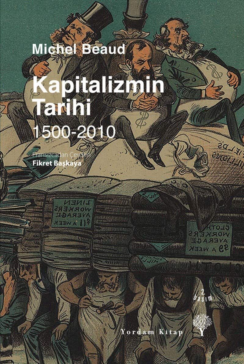 Kapitalizmin Tarihi / 1500-2010: Histoire du capitalisme 1500-2010