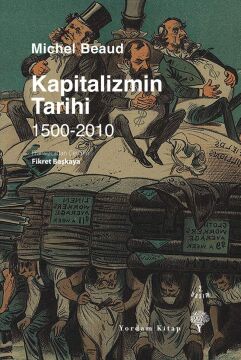 Kapitalizmin Tarihi / 1500-2010: Histoire du capitalisme 1500-2010