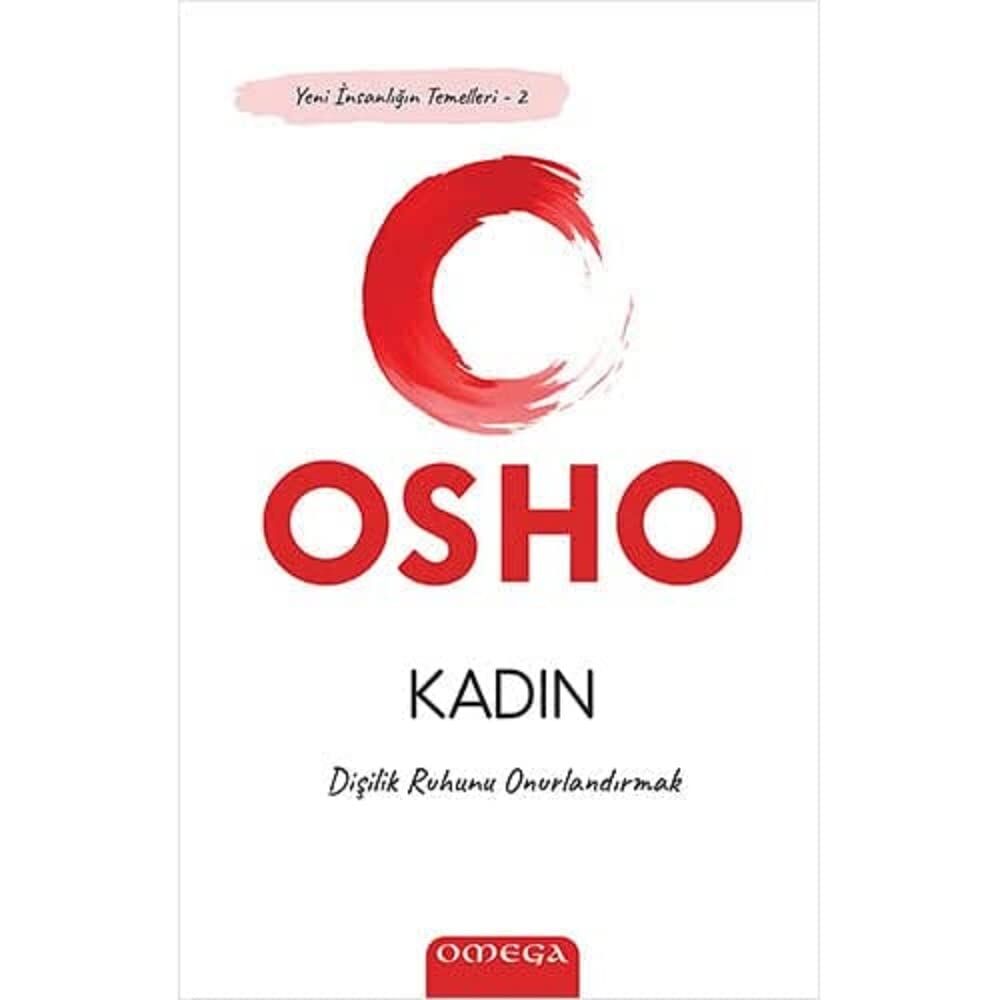 Kadın: Dişilik Ruhunu Onurlandırmak