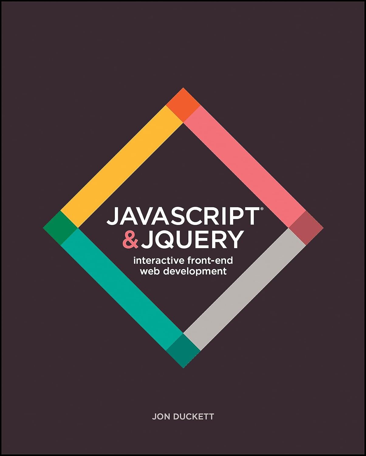 JavaScript and JQuery: Interactive Front–End Web Development