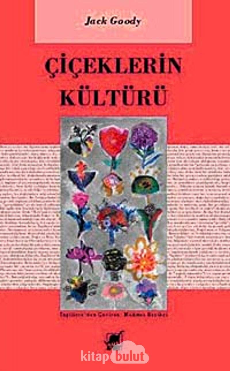 Çiçeklerin Kültürü: Doğu ve Batı Toplumlarında Çiçek Kullanımı ve Çiçek Sembolizmi
