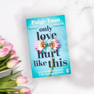 Only Love Can Hurt Like This: an unforgettable love story from the Sunday Times bestselling author