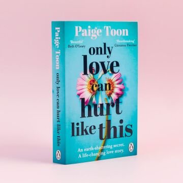 Only Love Can Hurt Like This: an unforgettable love story from the Sunday Times bestselling author
