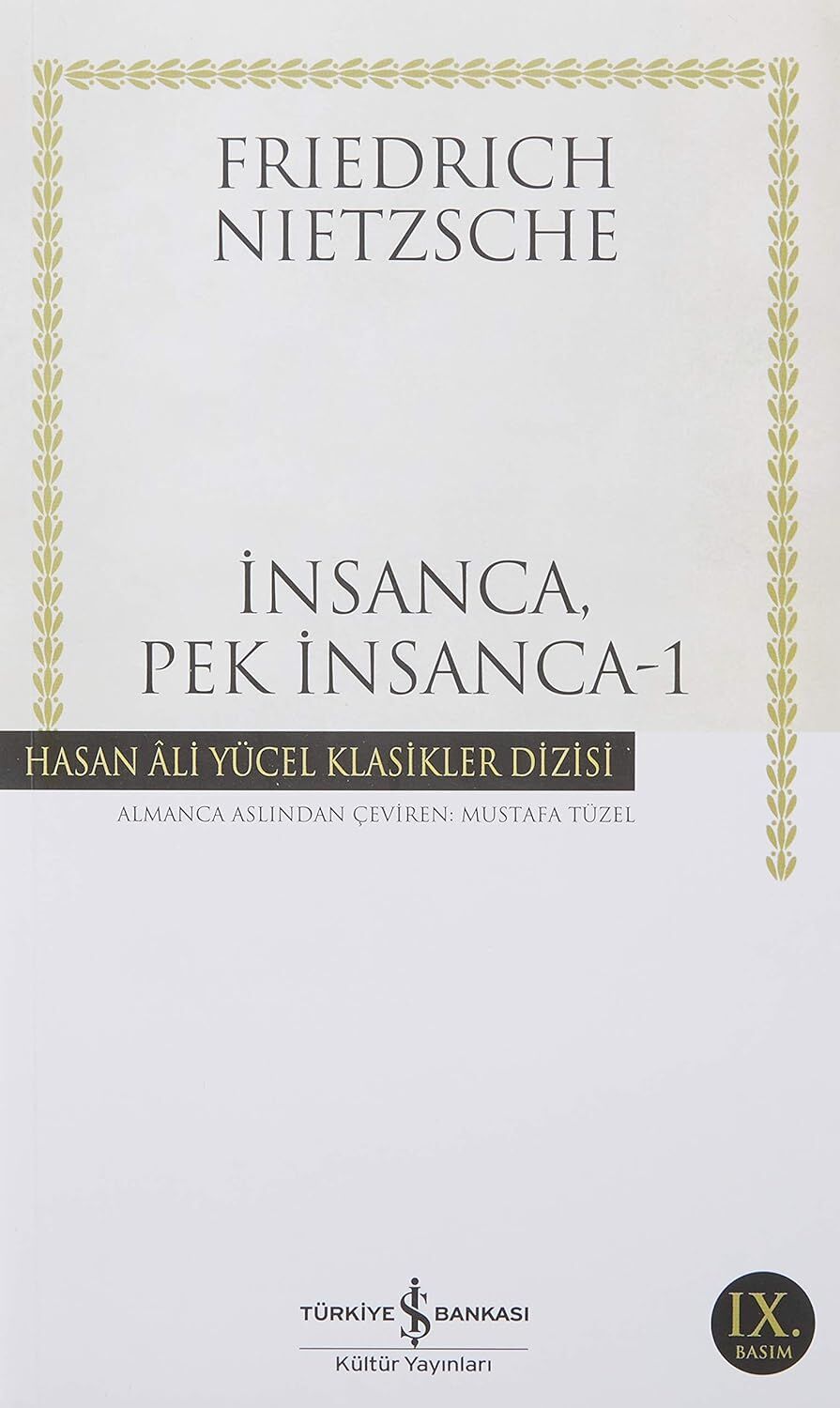 İnsanca, Pek İnsanca - 1: Özgür Tinliler İçin Bir Kitap