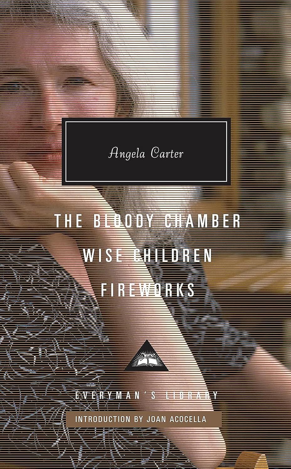 The Bloody Chamber, Wise Children, Fireworks