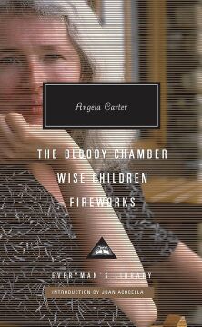 The Bloody Chamber, Wise Children, Fireworks