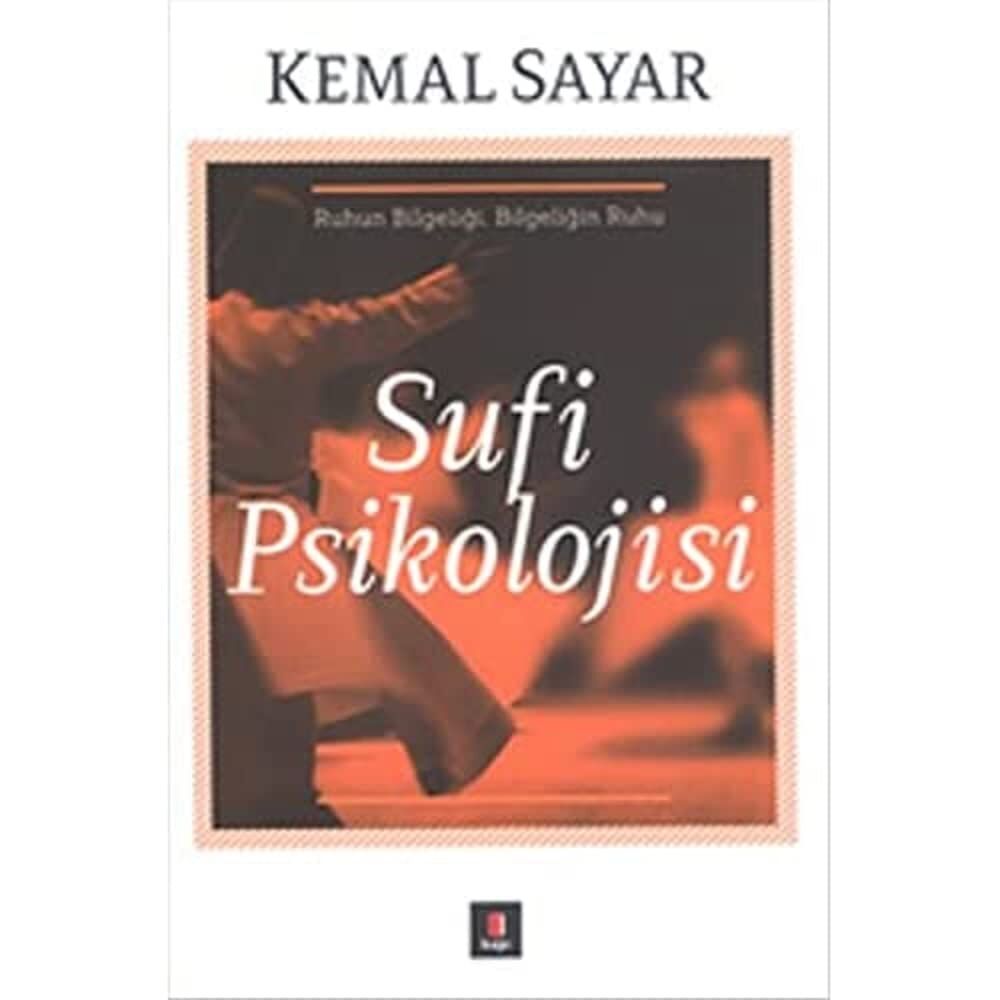 Sufi Psikolojisi: Ruhun Bilgeliği, Bilgeliğin Ruhu