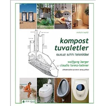 Kompost Tuvaletler: Susuz ve Sıhhi Teknikler