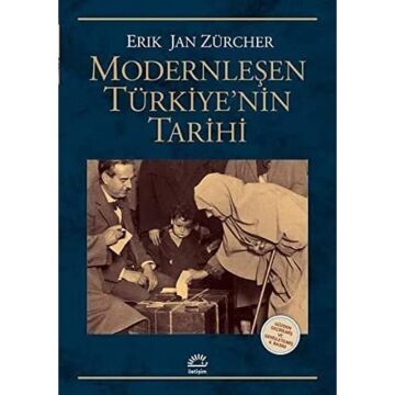 Modernleşen Türkiye'nin Tarihi: Gözden Geçirilmiş ve Genişletilmiş 4. Basım