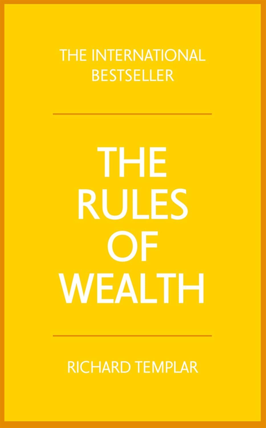Rules of Wealth, The: A personal code for prosperity and plenty