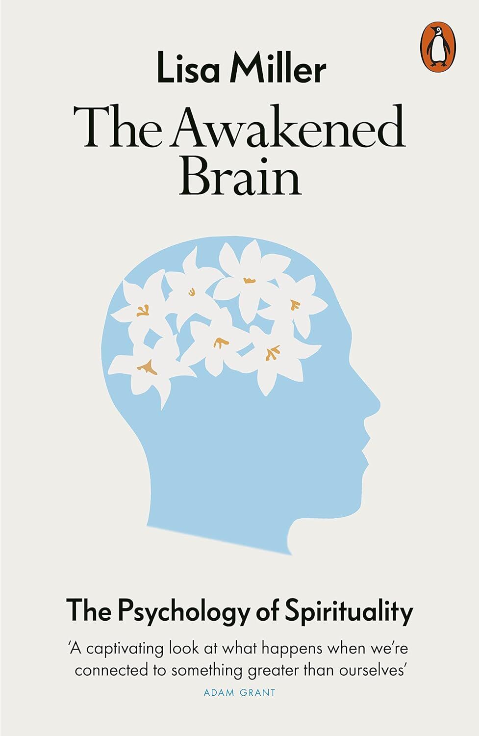 The Awakened Brain: The Psychology of Spirituality