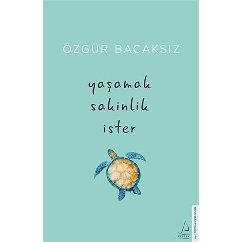 Yaşamak Sakinlik İster