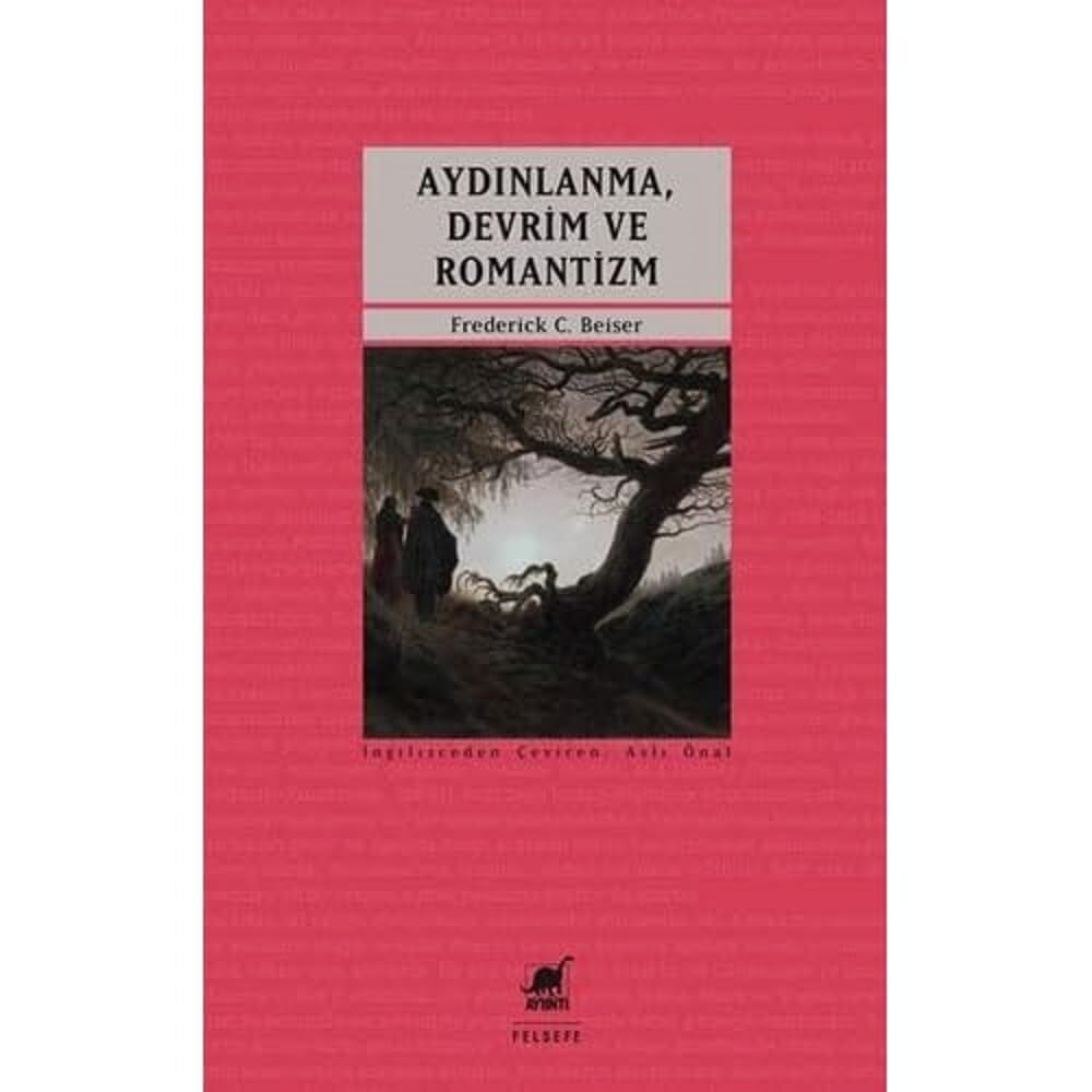 Aydınlanma Devrim ve Romantizm: Modern Alman Politik Düşüncesinin Doğuşu 1790-1800