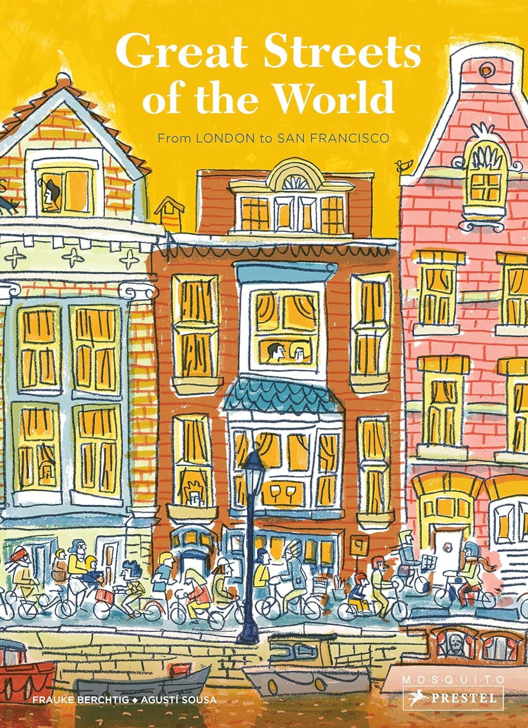 Great Streets of the World: From London to San Francisco