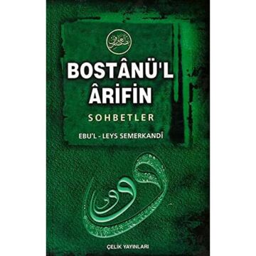 Bostanü'l-Arifin Sohbetler (Ciltli): ''Ariflerin Bahçesi''