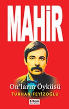 Mahir: On'ların Öyküsü : On'ların Öyküsü