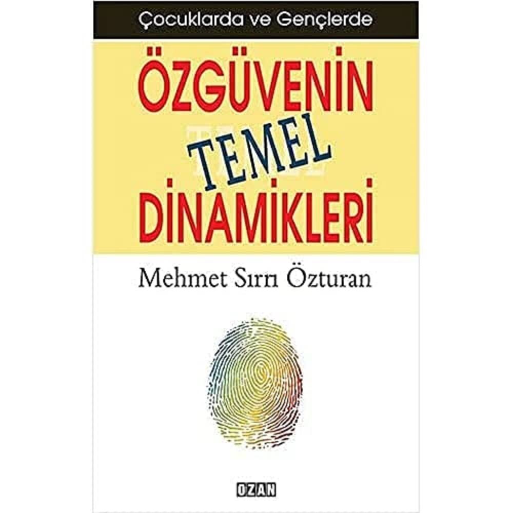 Çocuklarda ve Gençlerde Özgüvenin Temel Dinamikleri