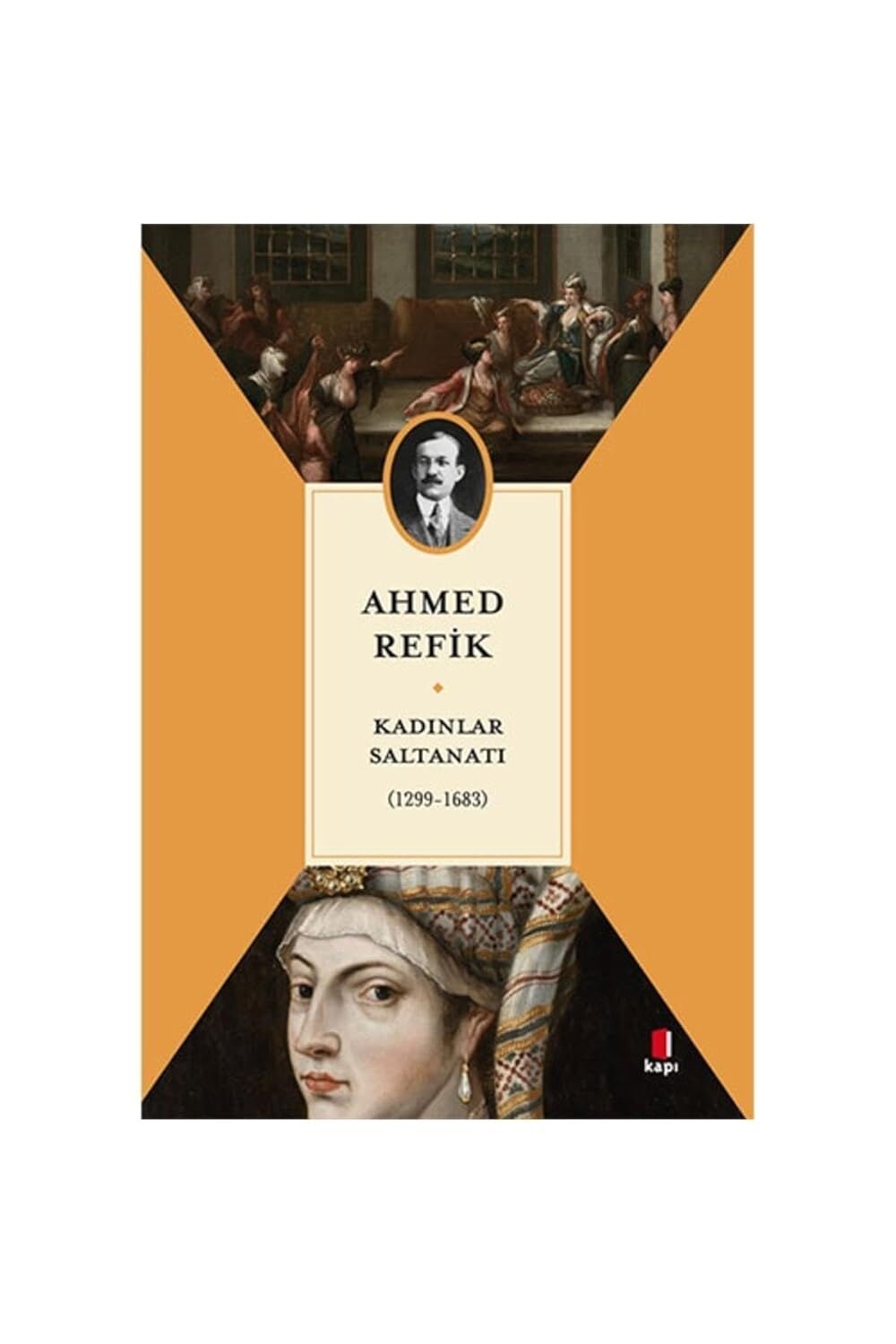 Kadınlar Saltanatı: (1299-1683)