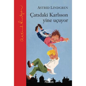 Çatıdaki Karlsson Yine Uçuyor
