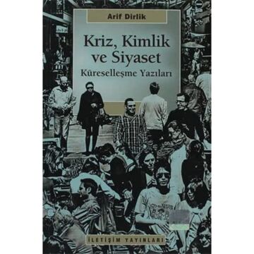 Kriz Kimlik ve Siyaset Küreselleşme Yazıları