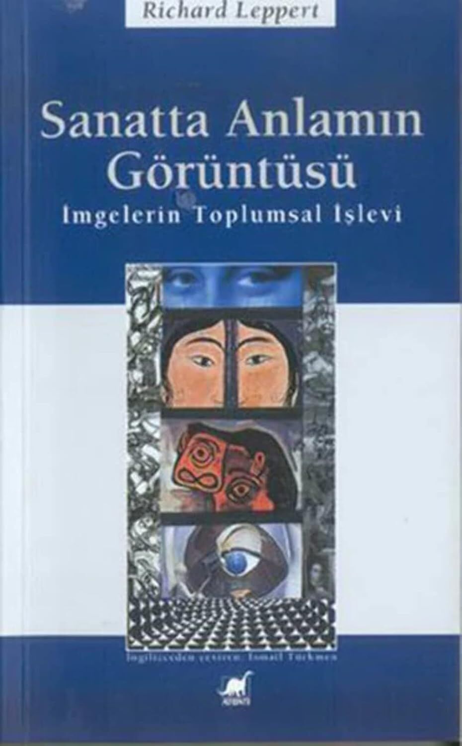 Sanatta Anlamın Görüntüsü: İmgelerin Toplumsal İşlevi
