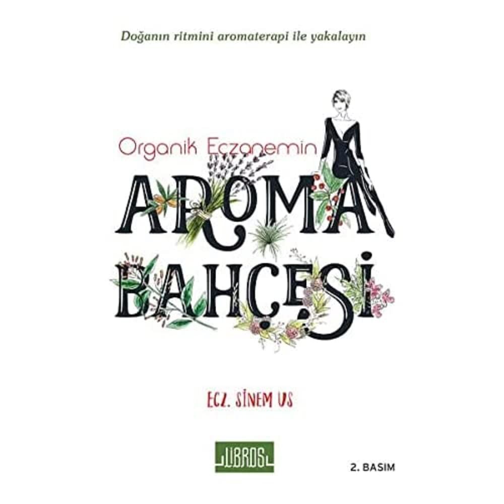 Organik Eczanemin Aroma Kokulu Bahçesi