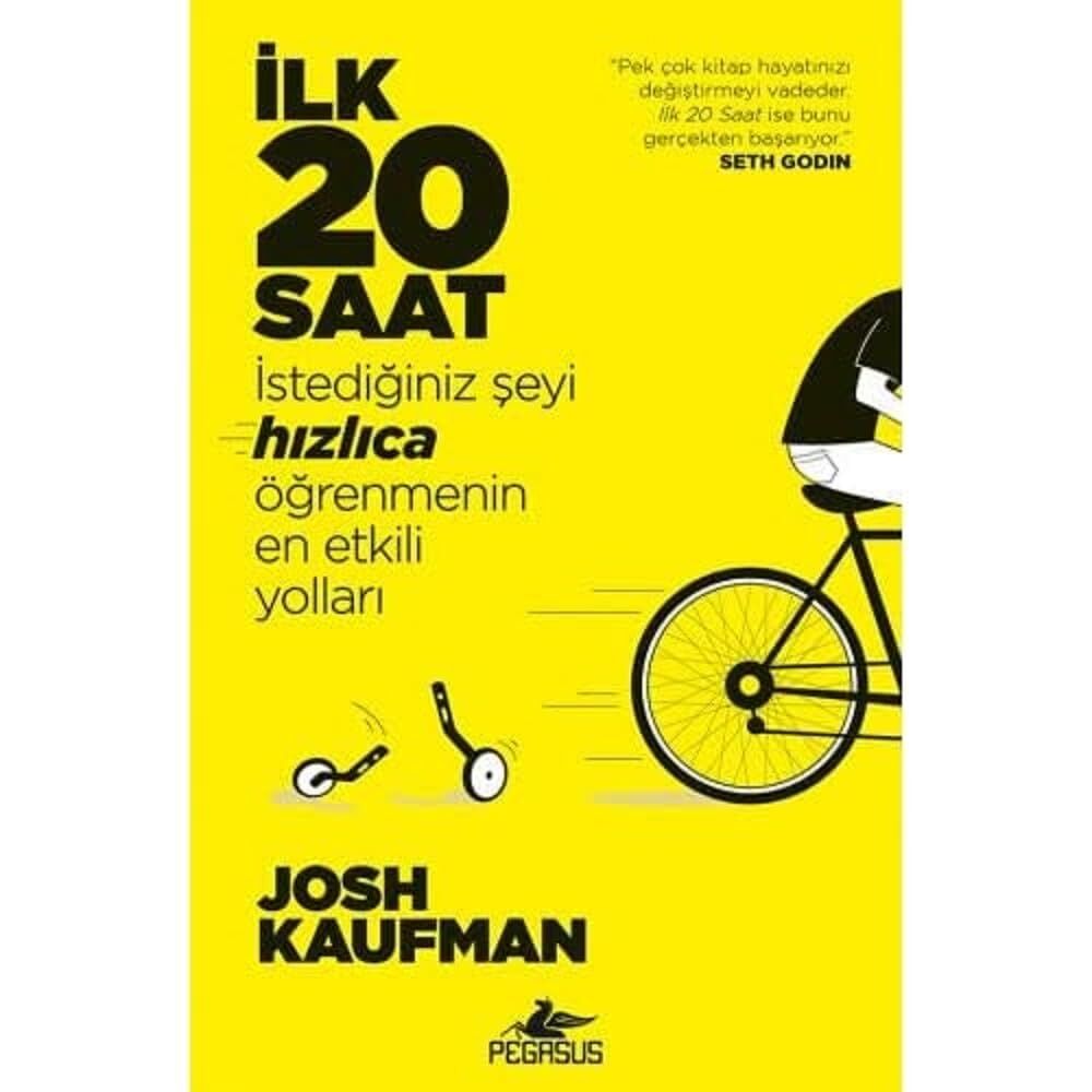 İlk 20 Saat: İstediğiniz şeyi hızlıca öğrenmenin en etkili yolları