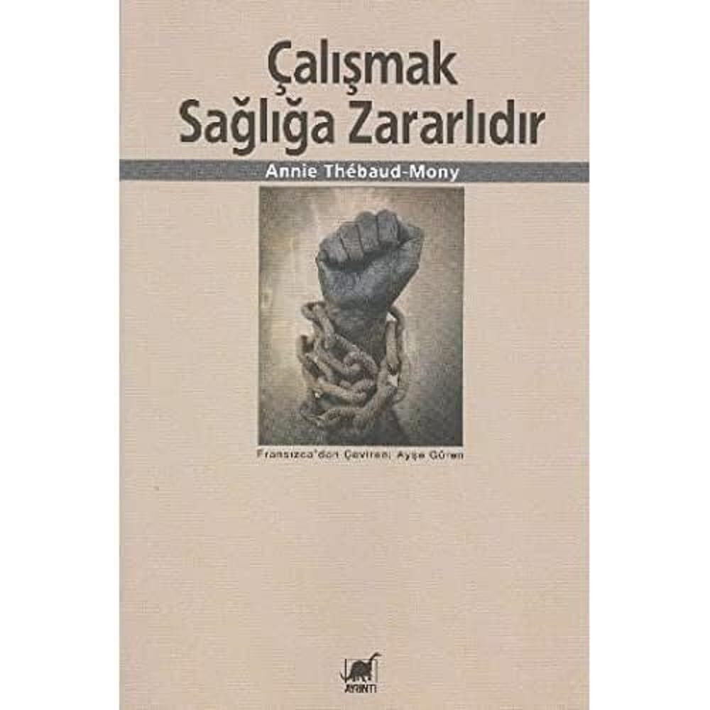 Çalışmak Sağlığa Zararlıdır