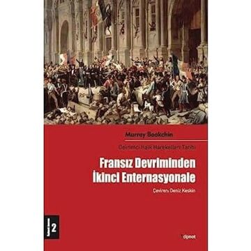 Fransız Devriminden İkinci Enternasyonale: Devrimci Halk Hareketleri Tarihi 2. Cilt