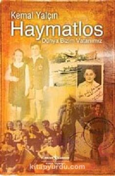 HAYMATLOS: Dünya Bizim Vatanımız