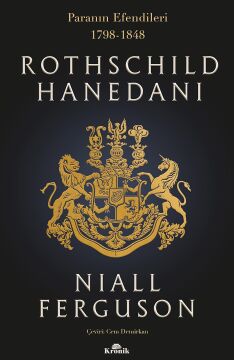 Rothschild Hanedanı: Paranın Efendileri (1798-1848)