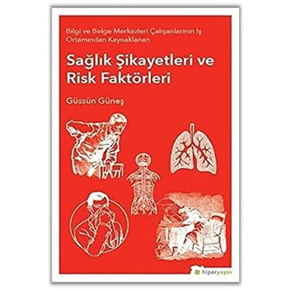 Sağlık Şikayetleri ve Risk Faktörleri