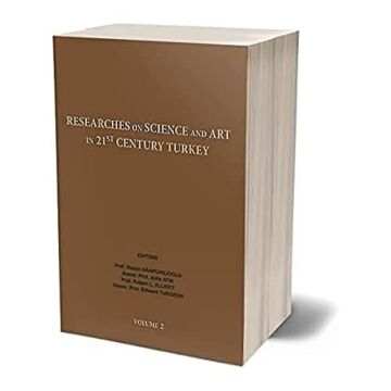 Researches On Science in 21st Century Turkey Volume 2
