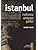 İstanbul - Ruhunu Arayan Şehir