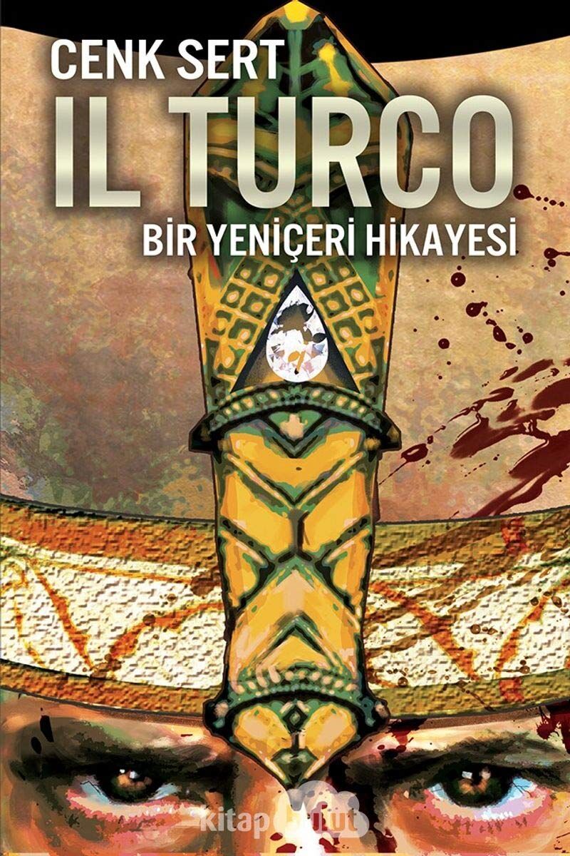IL Turco - Bir Yeniçeri Hikayesi
