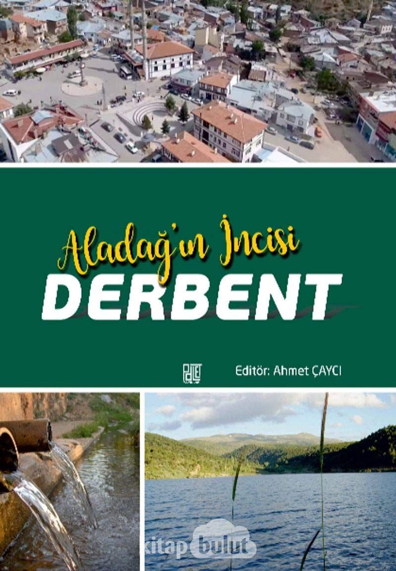 Aladağ’ın İncisi Derbent
